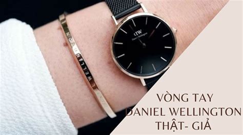 vòng daniel wellington that và giả|More.